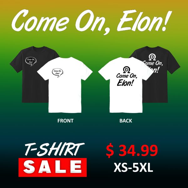 "Come On, Elon!" T-Shirt - Image 3